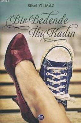 Bir Bedende İki Kadın