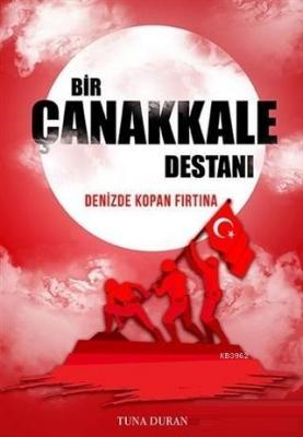 Bir Çanakkale Destanı