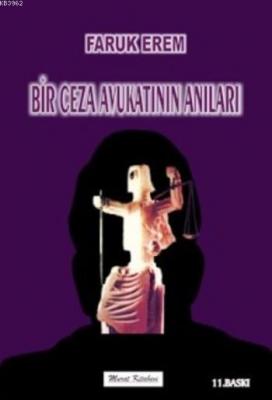 Bir Ceza Avukatının Anıları