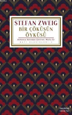 Bir Çöküşün Öyküsü Stefan Zweig