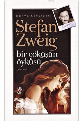 Bir Çöküşün Öyküsü Stefan Zweig