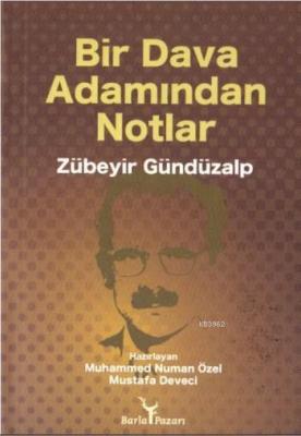 Bir Dava Adamından Notlar