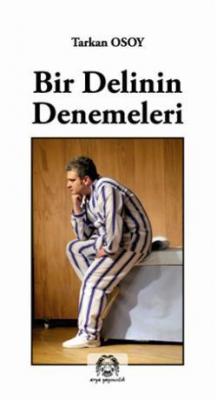 Bir Delinin Denemeleri
