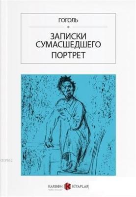 Bir Delinin Hatıra Defteri (Rusça) Nikolay Vasilyeviç Gogol