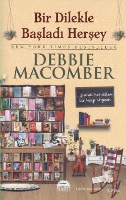 Bir Dilekle Başladı Her Şey (Ciltli) Debbie Macomber