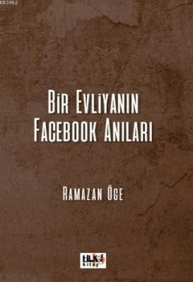 Bir Evliyanın Facebook Anıları