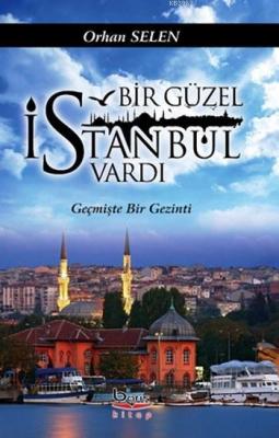Bir Güzel İstanbul Vardı
