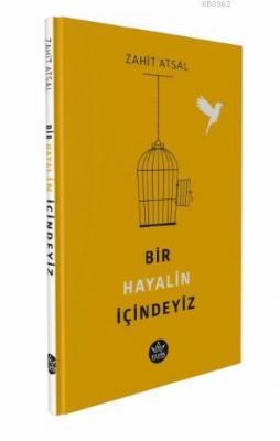Bir Hayalin İçindeyiz