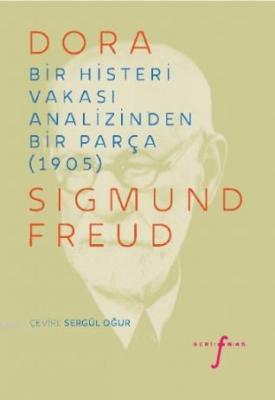 Bir Histeri Vakası Analizinden Bir Parça (1905) Sigmund Freud