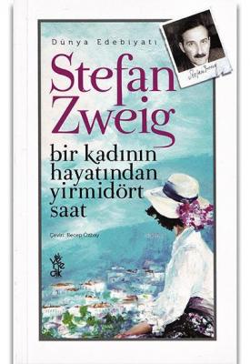 Bir Kadının Hayatından Yirmidört Saat Stefan Zweig
