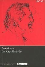 BİR KAPI ÖNÜNDE Özdemir Asaf