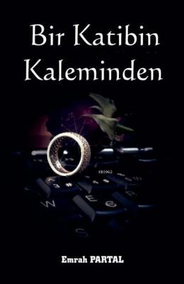 Bir Katibin Kaleminden