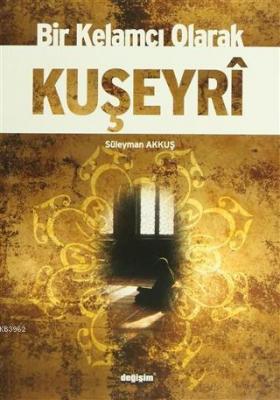 Bir Kelamcı Olarak Kuşeyri