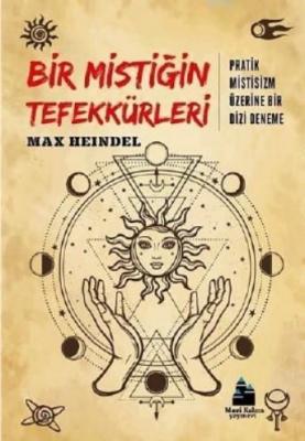 Bir Mistiğin Tefekkürleri
