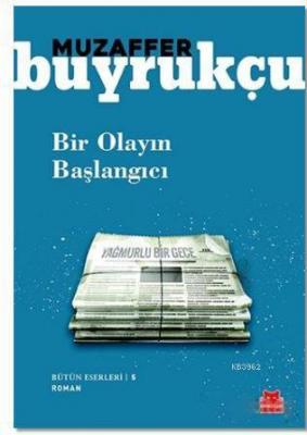 Bir Olayın Başlangıcı