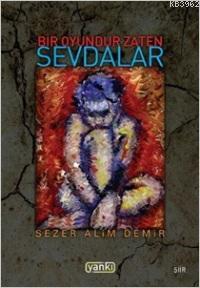 Bir Oyundur Zaten Sevdalar