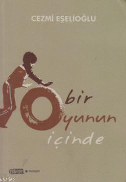 Bir Oyunun İçinde