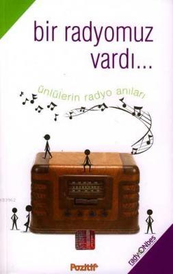 Bir Radyomuz Vardı...