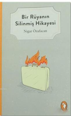 Bir Rüyanın Silinmiş Hikayesi