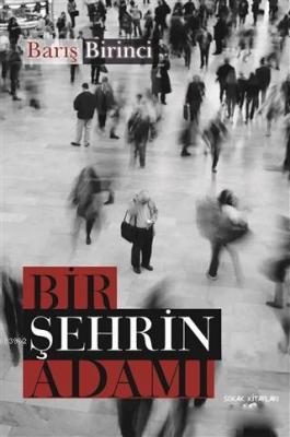 Bir Şehrin Adamı