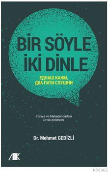 Bir Söyle İki Dinle Mehmet Gedizli