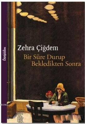 Bir Süre Durup Bekledikten Sonra