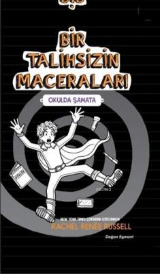 Bir Talihsizin Maceraları - Okulda Şamata