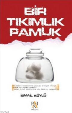 Bir Tıkımlık Pamuk İsmail Köylü