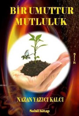 Bir Umuttur Mutluluk