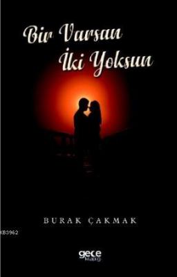 Bir Varsın İki Yoksun