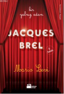 Bir Yalnız Adam Jacques Brel Mario Levi
