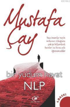 Bir Yudum Hayat NLP Mustafa Çay