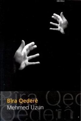 Bira Qedere Mehmed Uzun