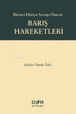 Birinci Dünya Savaşı Öncesi Barış Hareketleri