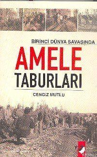 Birinci Dünya Savaşı'nda Amele Taburları