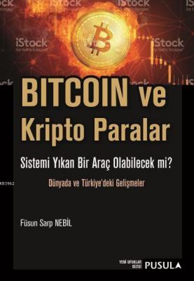 Bitcoin ve Kripto Paralar Füsun Sarp Nebil