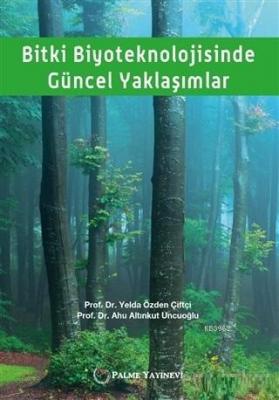 Bitki Biyoteknolojisinde Güncel Yaklaşımlar