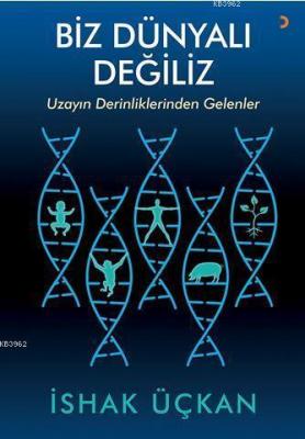 Biz Dünyalı Değiliz