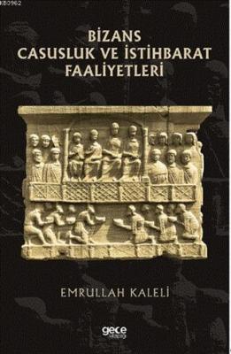 Bizans Casusluk ve İstihbarat Faliyetleri