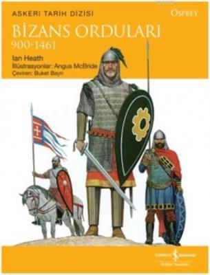Bizans Orduları 900-1461 Lan Heath