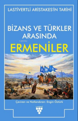 Bizans ve Türkler Arasında Ermeniler