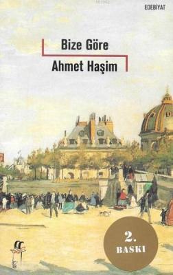 Bize Göre Ahmet Haşim
