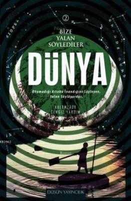 Bize Yalan Söylediler Dünya