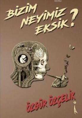Bizim Neyimiz Eksik