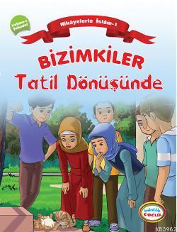 Bizimkiler Tatil Dönüşünde