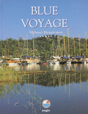 Blue Voyage (İngilizce) Mehmet Hengirmen