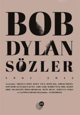 Bob Dylan Sözler (1961 - 2012) Bob Dylan