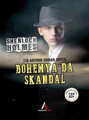 Bohemya'da Skandal - Sherlock Holmes Sir Arthur Conan Doyle