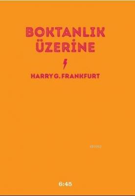 Boktanlık Üzerine Harry G. Frankfurt
