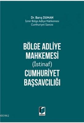 Bölge Adliye Mahkemesi (İstinaf) Cumhuriyet Başsavcılığı